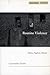 Routine Violence: Nations, Fragments, Histories (Cultural Memory in the Present)