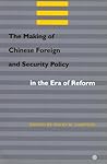 The Making of Chinese Foreign and Security Policy in the Era of Reform