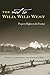 The Not So Wild, Wild West:...