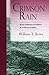 Crimson Rain by William T. Rowe