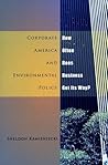 Corporate America and Environmental Policy: How Often Does Business Get Its Way?