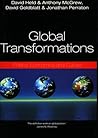 Global Transformations: Politics, Economics, and Culture Global Transformations: Politics, Economics, and Culture
