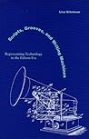 Scripts, Grooves, and Writing Machines: Representing Technology in the Edison Era