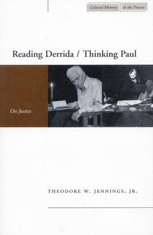 Reading Derrida/Thinking Paul: On Justice (Cultural Memory of the Present)