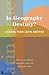 Is Geography Destiny?: Less...
