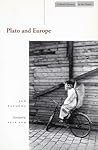 Plato and Europe (Cultural Memory in the Present) Plato and Europe (Cultural Memory in the Present)