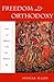 Freedom and Orthodoxy by Anouar Majid