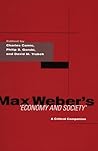 Max Weber's Economy and Society: A Critical Companion Max Weber's Economy and Society: A Critical Companion