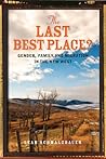 The Last Best Place? by Leah Schmalzbauer The Last Best Place? by Leah Schmalzbauer