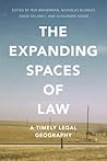 The Expanding Spaces of Law: A Timely Legal Geography