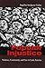 Popular Injustice: Violence, Community, and Law in Latin America