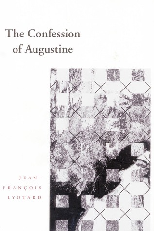 The Confession of Augustine (Memory in the Present)