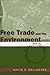 Free Trade And The Environment by Kevin P. Gallagher
