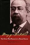 Diary of a Contraband: The Civil War Passage of a Black Sailor Diary of a Contraband: The Civil War Passage of a Black Sailor