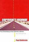Copyright's Highway: From Gutenberg to the Celestial Jukebox Copyright's Highway: From Gutenberg to the Celestial Jukebox
