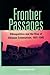 Frontier Passages: Ethnopolitics and the Rise of Chinese Communism, 1921-1945