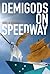 Demigods on Speedway by Aurelie Sheehan Demigods on Speedway by Aurelie Sheehan