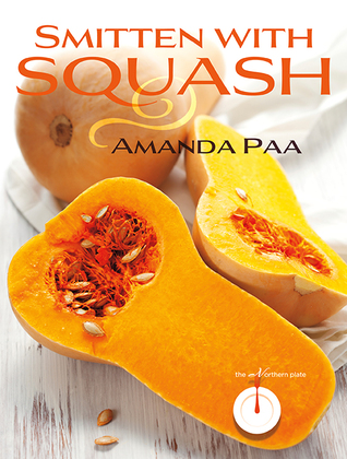 Smitten with Squash (The Northern Plate)