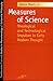 Measures of Science: Theological and Technological Impulses in Early Modern Thought (Studies in Phenomenology and Existential Philosophy)