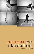 Nauman Reiterated (Volume 43)