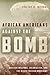 African Americans Against the Bomb by Vincent Intondi
