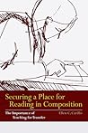 Securing a Place for Reading in Composition: The Importance of Teaching for Transfer