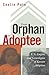 From Orphan to Adoptee: U.S. Empire and Genealogies of Korean Adoption (Difference Incorporated)