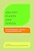 Ancient Plants and People: Contemporary Trends in Archaeobotany