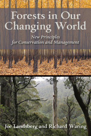 Forests in Our Changing World: New Principles for Conservation and Management (Paperback)