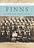 Finns in the United States: A History of Settlement, Dissent, and Integration