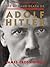 The Life and Death of Adolf Hitler: A Biography for Kids (Ages 10-12) About the Complex Leader Who Changed History