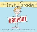 First Grade Dropout