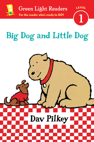 Big Dog and Little Dog (Leveled Reader)