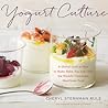 Yogurt Culture by Cheryl Sternman Rule