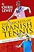The Secrets of Spanish Tennis