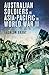 Australian Soldiers in Asia-Pacific in World War II by Lachlan Grant