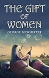 The Gift of Women