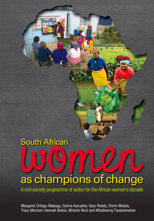 South African Women as Champions of Change: A Civil Society Programme of Action for the African Women's Decade