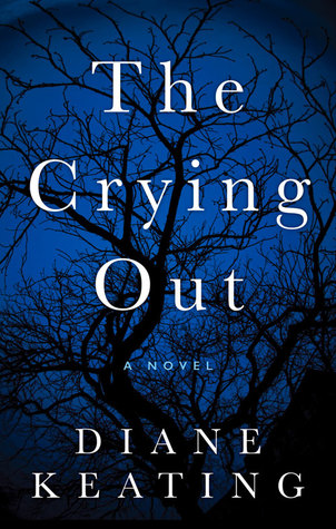 The Crying Out: A Novel