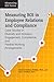 Measuring ROI in Employee Relations and Compliance: Case Studies in Diversity and Inclusion, Engagement, Compliance, and Flexible Working Arrangements