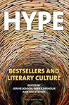 Hype: Bestsellers and Literary Culture