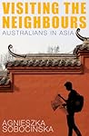Visiting the Neighbours: Australians in Asia