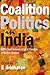 Coalition Politics in India: Selected Issues at the Centre and the States