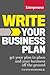 Write Your Business Plan by The Staff of Entrepreneur M...