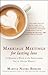 Marriage Meetings for Lasting Love: 30 Minutes a Week to the Relationship You've Always Wanted