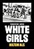 White Girls