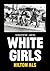 White Girls