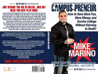 Campus-Preneur: Have More Fun, More Money and Survive College Without Starving to Death!