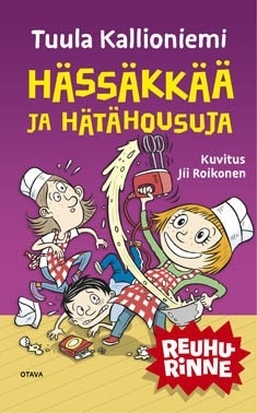 Hässäkkää ja hätähousuja (Reuhurinteen ala-aste, #9)