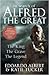 In Search of Alfred the Great: The King, the Grave, the Legend